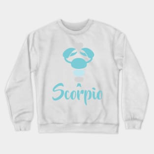 Scorpio Oct 23 - Nov 21 - Water sign - Zodiac symbols Crewneck Sweatshirt